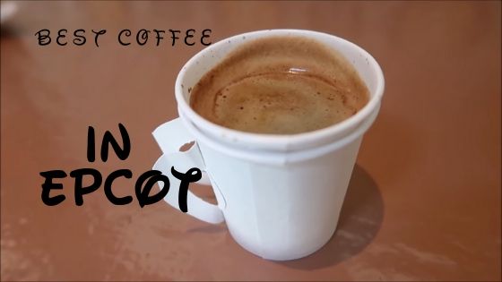 What Is The Best Place To Get Coffee In Epcot? Epcot 1